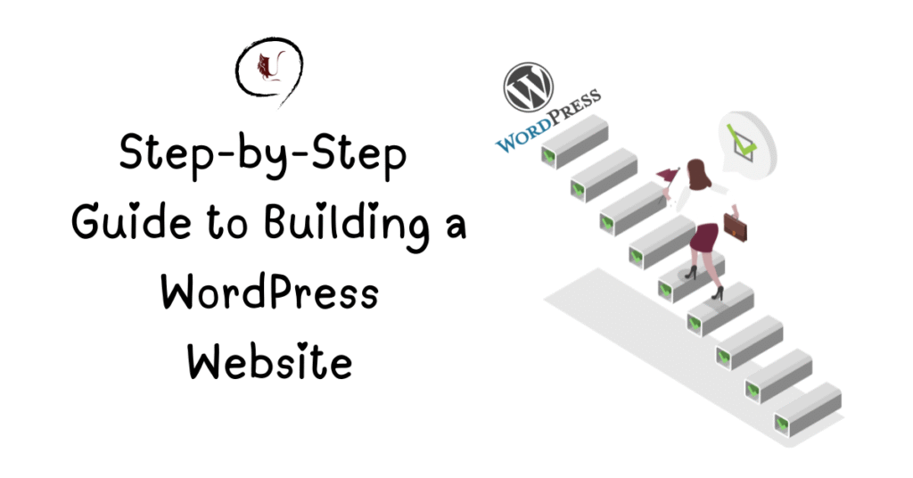 Step-by-Step Guide to Building a WordPress Website