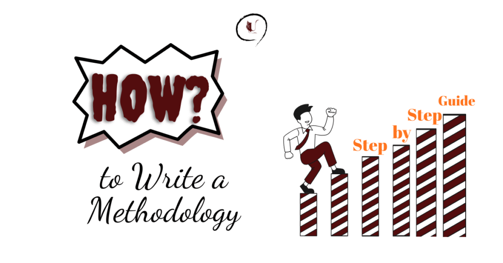 step by step guide to write methodology